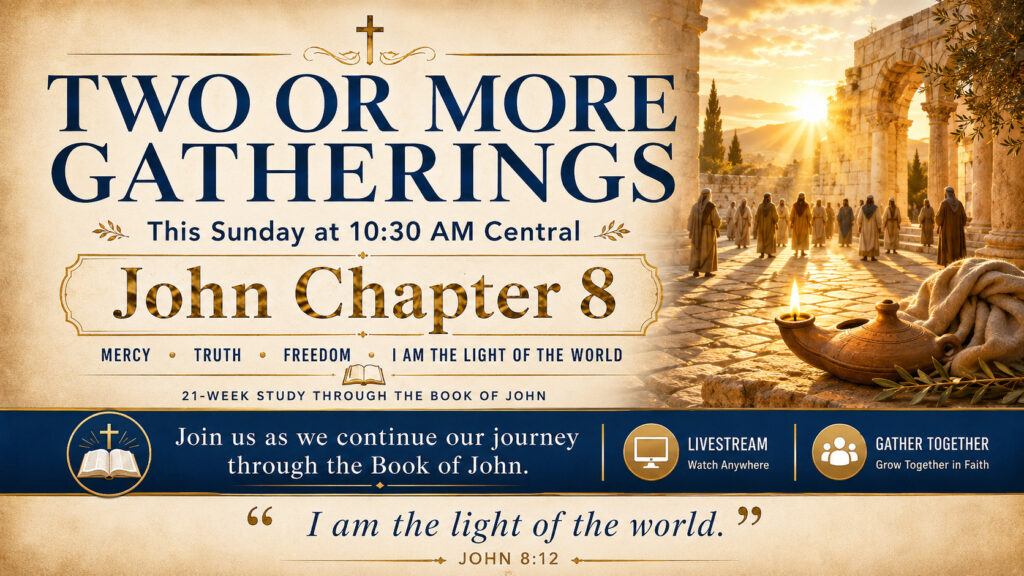 TWO OR MORE GATHERINGS — June 7, 2026
